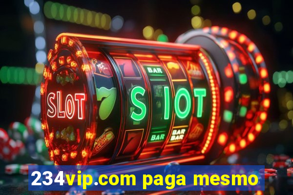 234vip.com paga mesmo